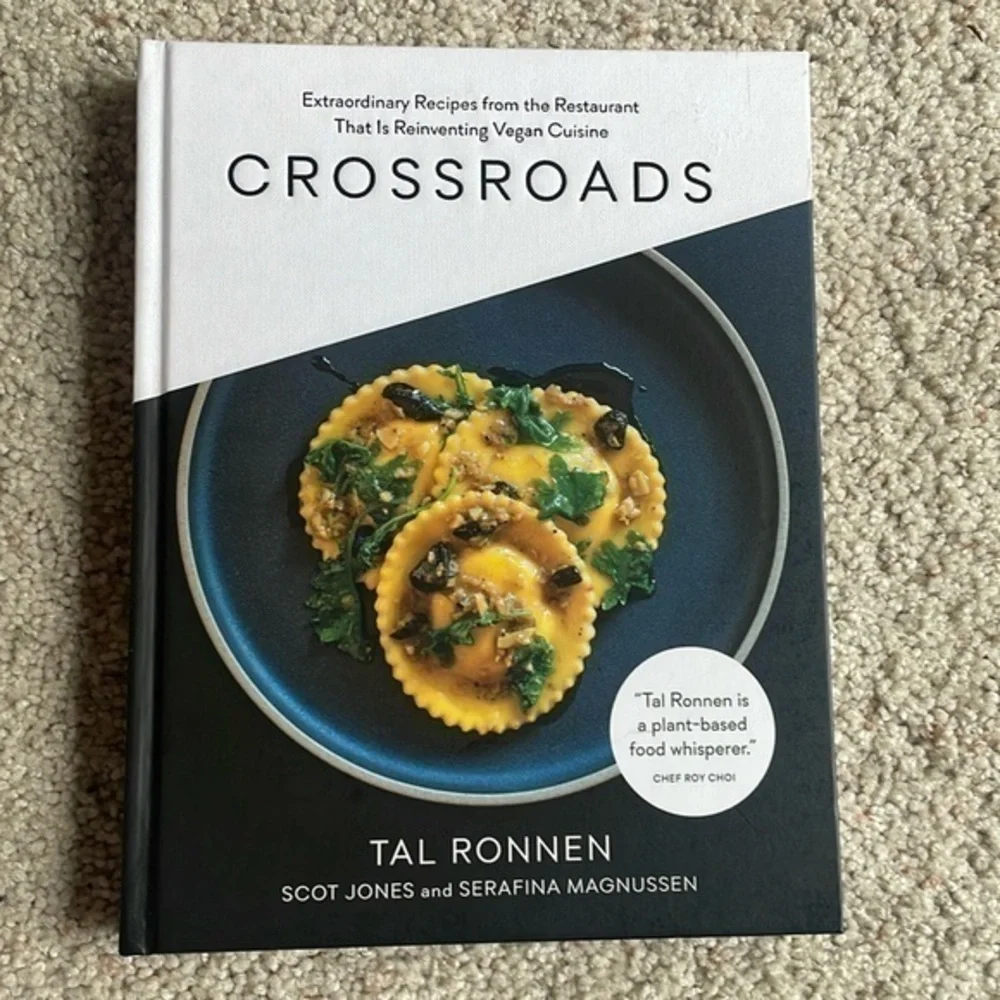 Crossroad Extraordinary Recipes from the Restaurant Reinventing Vegan Cuisine
